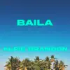 Alfie Brandon - Baila - Single